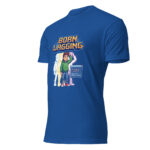Arcade: Born Lagging Unisex Fitted T-Shirt - Image 14